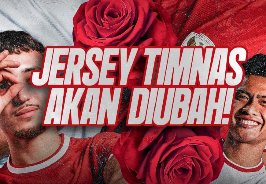 Jersey Timnas Sepak Bola Indonesia Akan Diganti